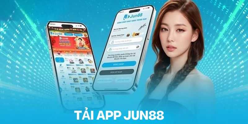 Khái niệm tải app nhà cái JUN88