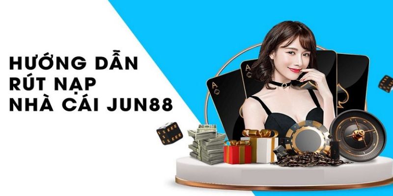 Điều kiện rút tiền Jun88 bạn phải tuân thủ